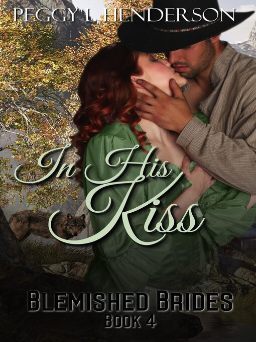 Title details for In His Kiss by Peggy L Henderson - Available